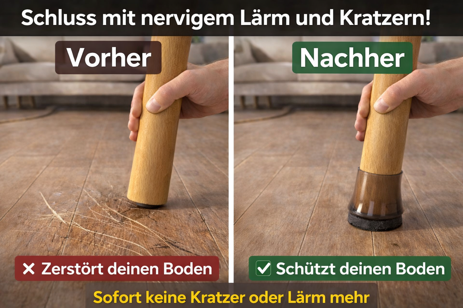 „Kratzer & Lärm durch Stühle? Stoppe es in Sekunden.“